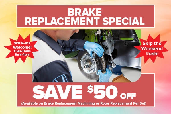 Brake Replacement Special